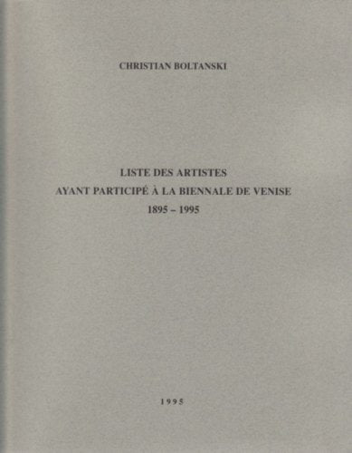 Christian Boltanski - Liste des artistes ayant participé à la Biennale de Venise, 1895-1995