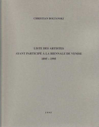 Christian Boltanski - Liste des artistes ayant participé à la Biennale de Venise, 1895-1995