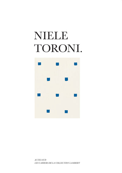 Niele Toroni (Les Cahiers de la Collection Lambert)