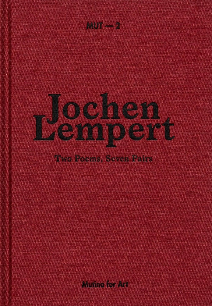 MUT 2 - Jochen Lempert - Two Poems, Seven Pairs