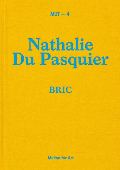 MUT 4 - Nathalie Du Pasquier - BRIC