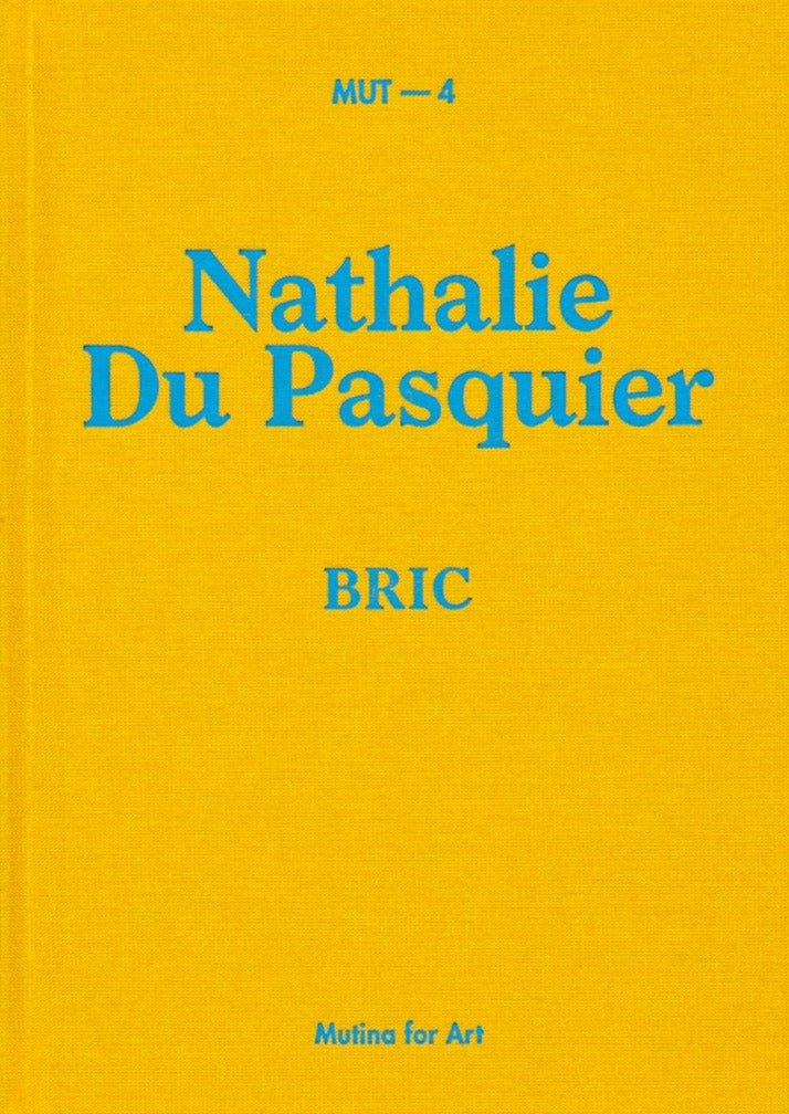 MUT 4 - Nathalie Du Pasquier - BRIC