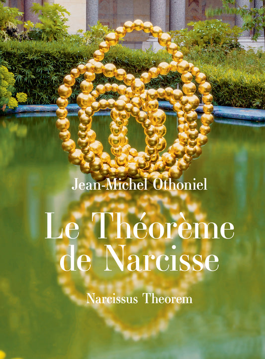 Jean-Michel Othoniel - Le théorème de Narcisse