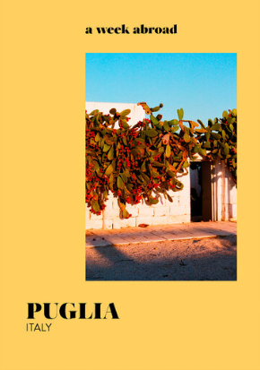A Week Abroad - Puglia