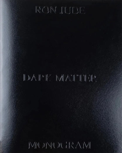 Monogram 1 - Ron Jude - Dark Matter