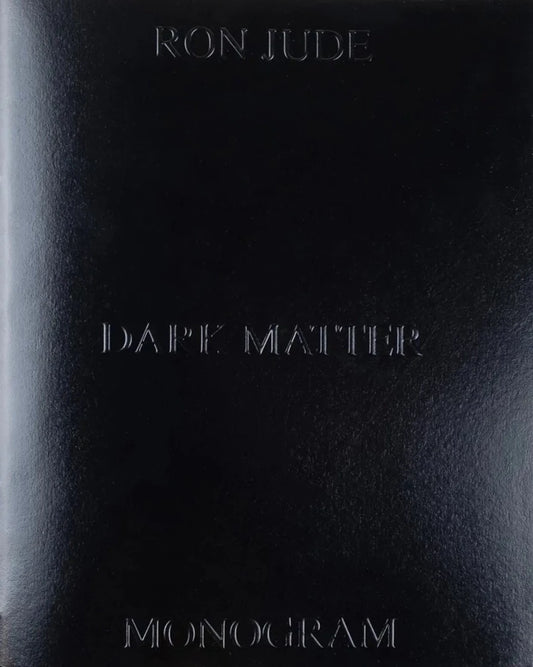 Monogram 1 - Ron Jude - Dark Matter