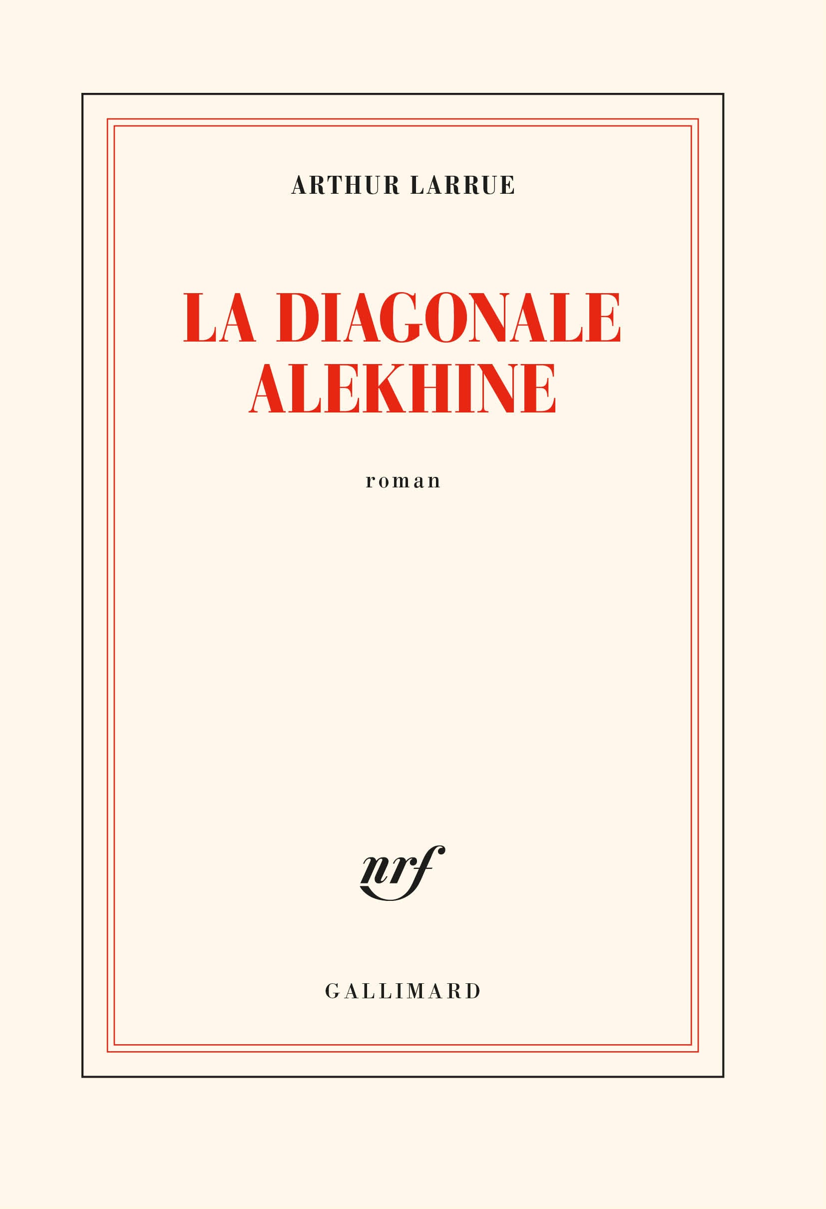 Arthur Larrue - La diagonale Alekhine