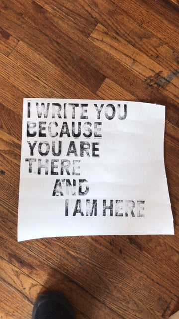 David Horvitz - I write you because you are there and I am here