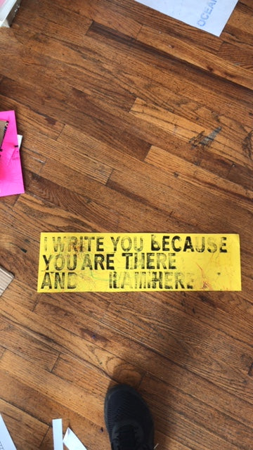 David Horvitz - I write you because you are there and I am here