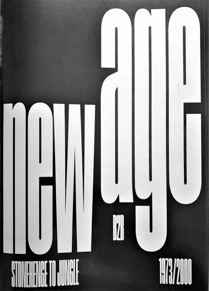 Toby Mott - New Age: Stonehenge to Jungle B2B 1973/2000
