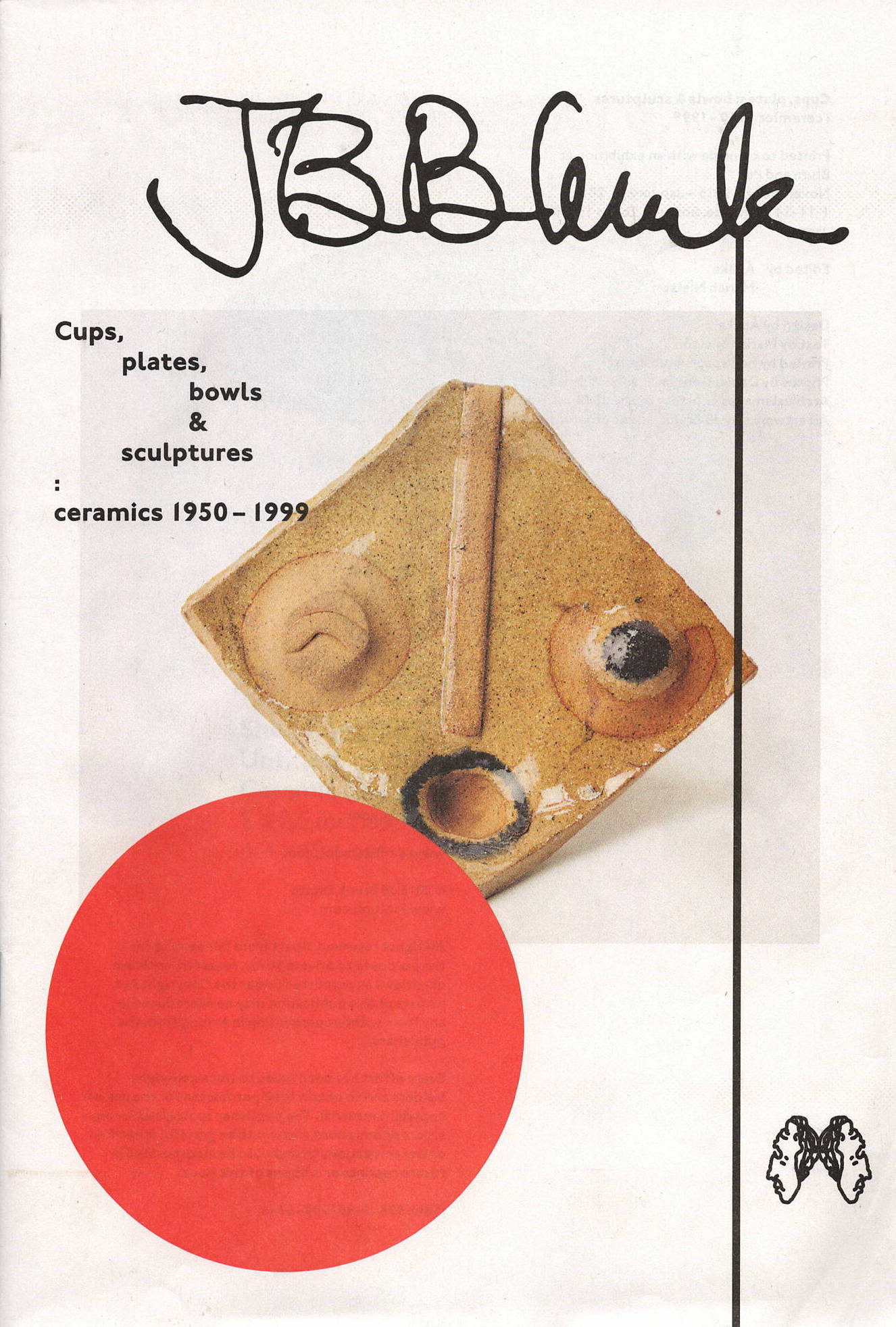 JB Blunk - Cups, plates, bowls & sculptures: ceramics 1950–1999