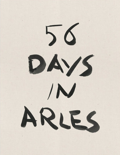 François Halard - 56 Days in Arles