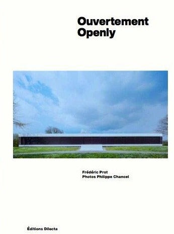 Frédéric Prot, Philippe Chancel - Ouvertement / Openly