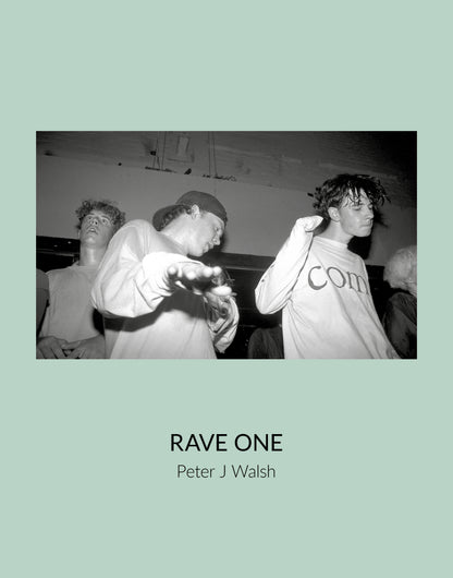 Peter J Walsh - RAVE ONE