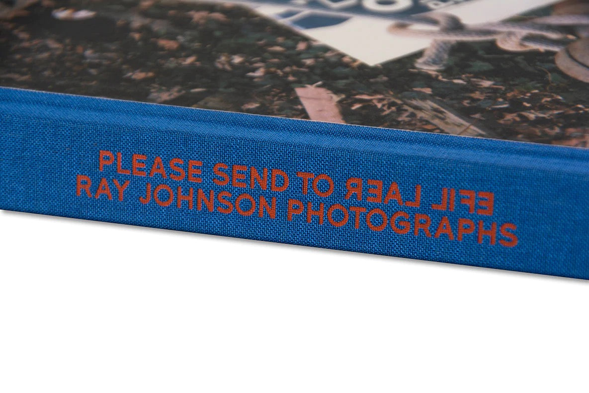 Joel Smith - PLEASE SEND TO REAL LIFE: Ray Johnson Photographs