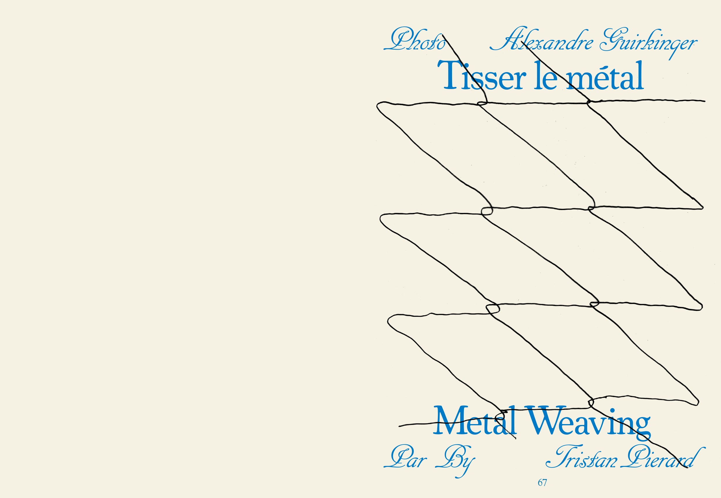 Tools - N°2 Le tissage / To Weave