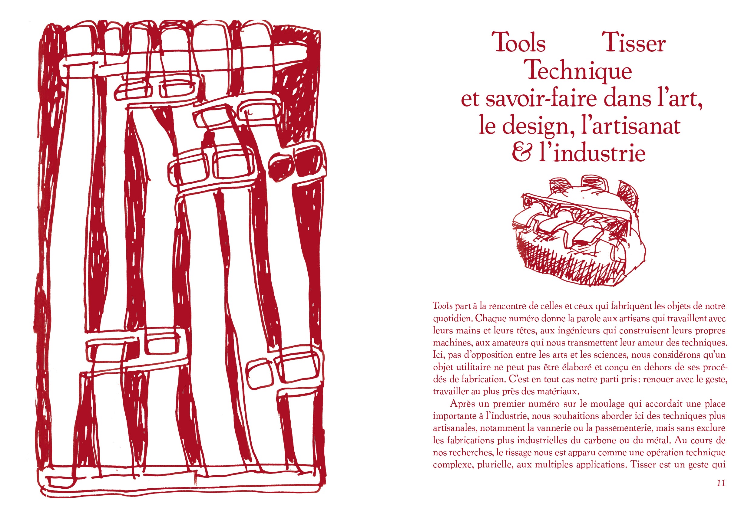 Tools - N°2 Le tissage / To Weave