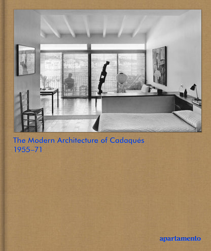 The Modern Architecture of Cadaqués 1955–71 (Reprint)