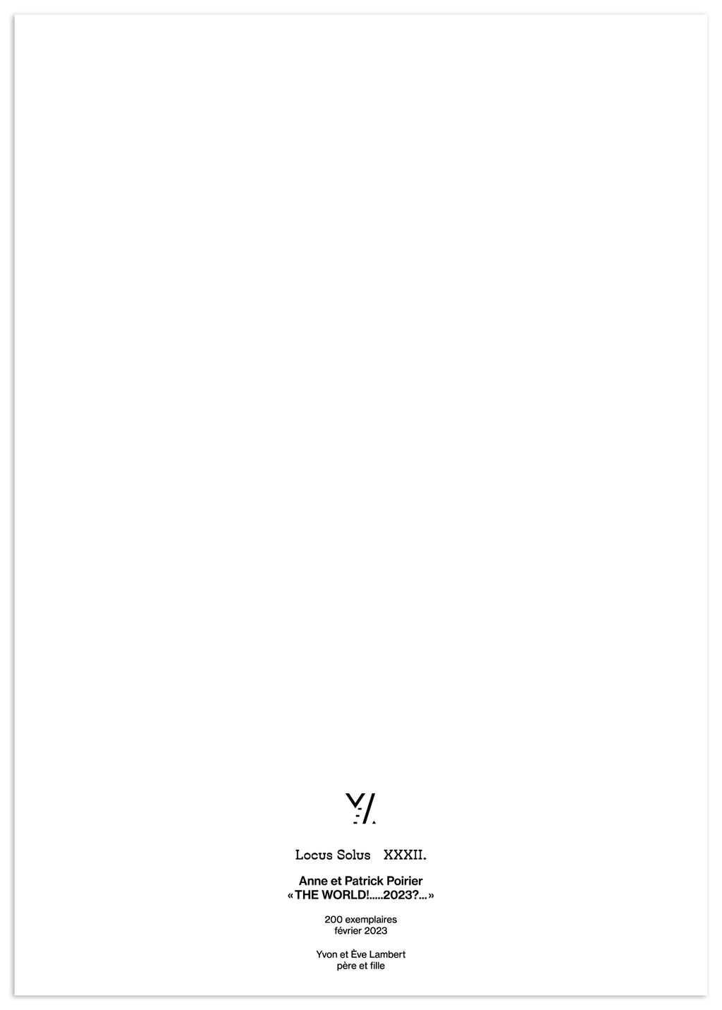 Locus Solus XXXII. -  Anne & Patrick Poirier