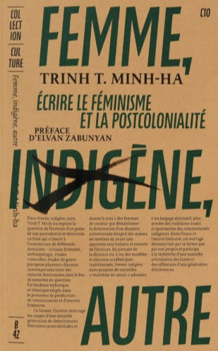 Trinh T. Minh-ha - Femme, Indigène, Autre