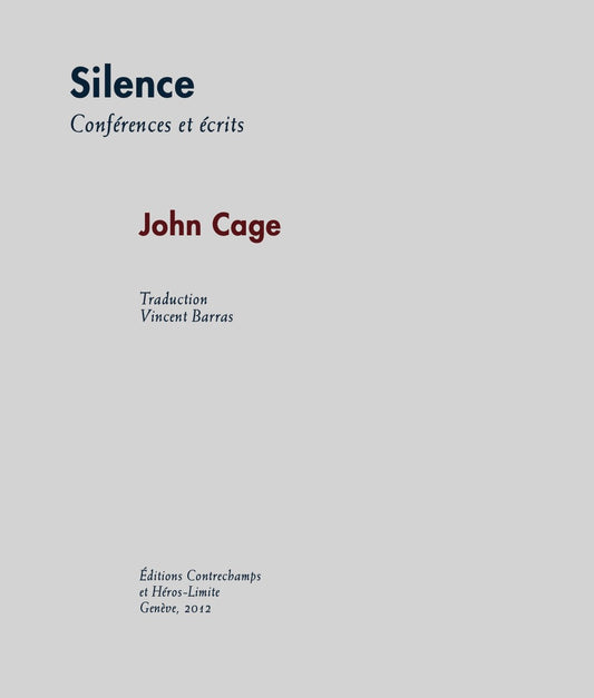 John Cage - Silence – Conférences et écrits