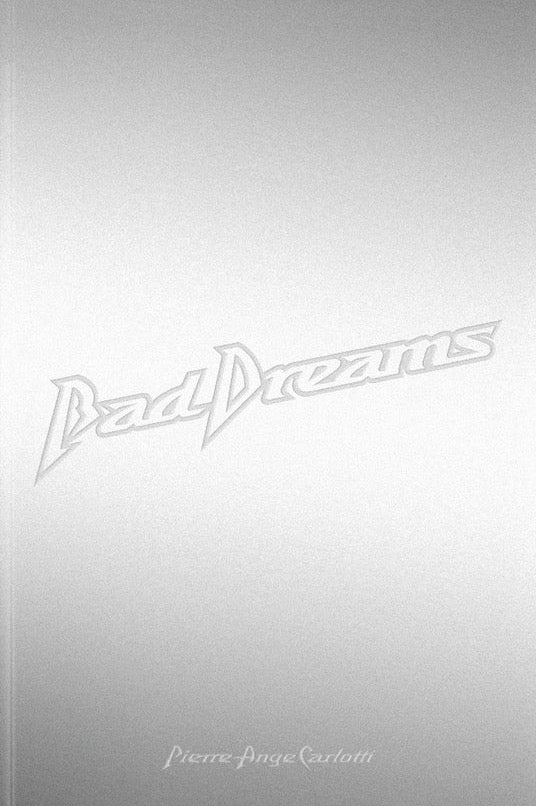 Pierre-Ange Carlotti - Bad Dreams