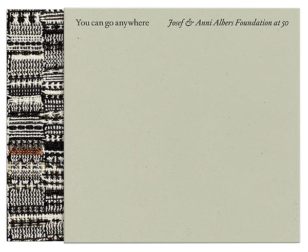 You can go anywhere – The Josef and Anni Albers Foundation at 50
