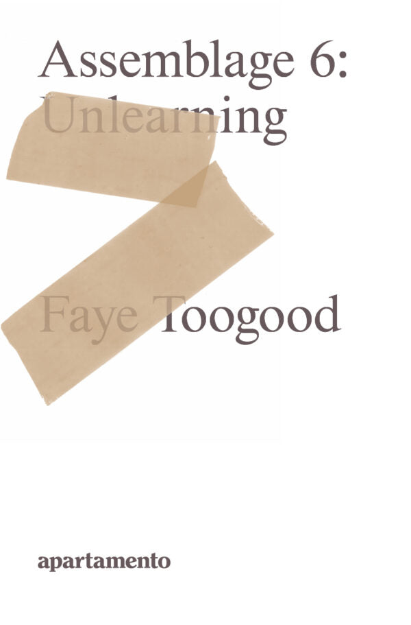 Faye Toogood - Assemblage 6: Unlearning