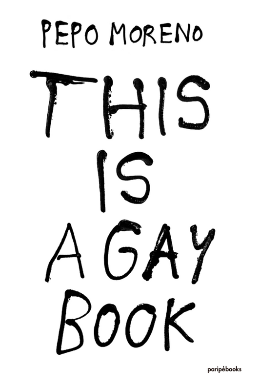 Pepo Moreno - This is a gay book