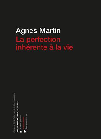 Agnes Martin - La perfection inhérente à la vie