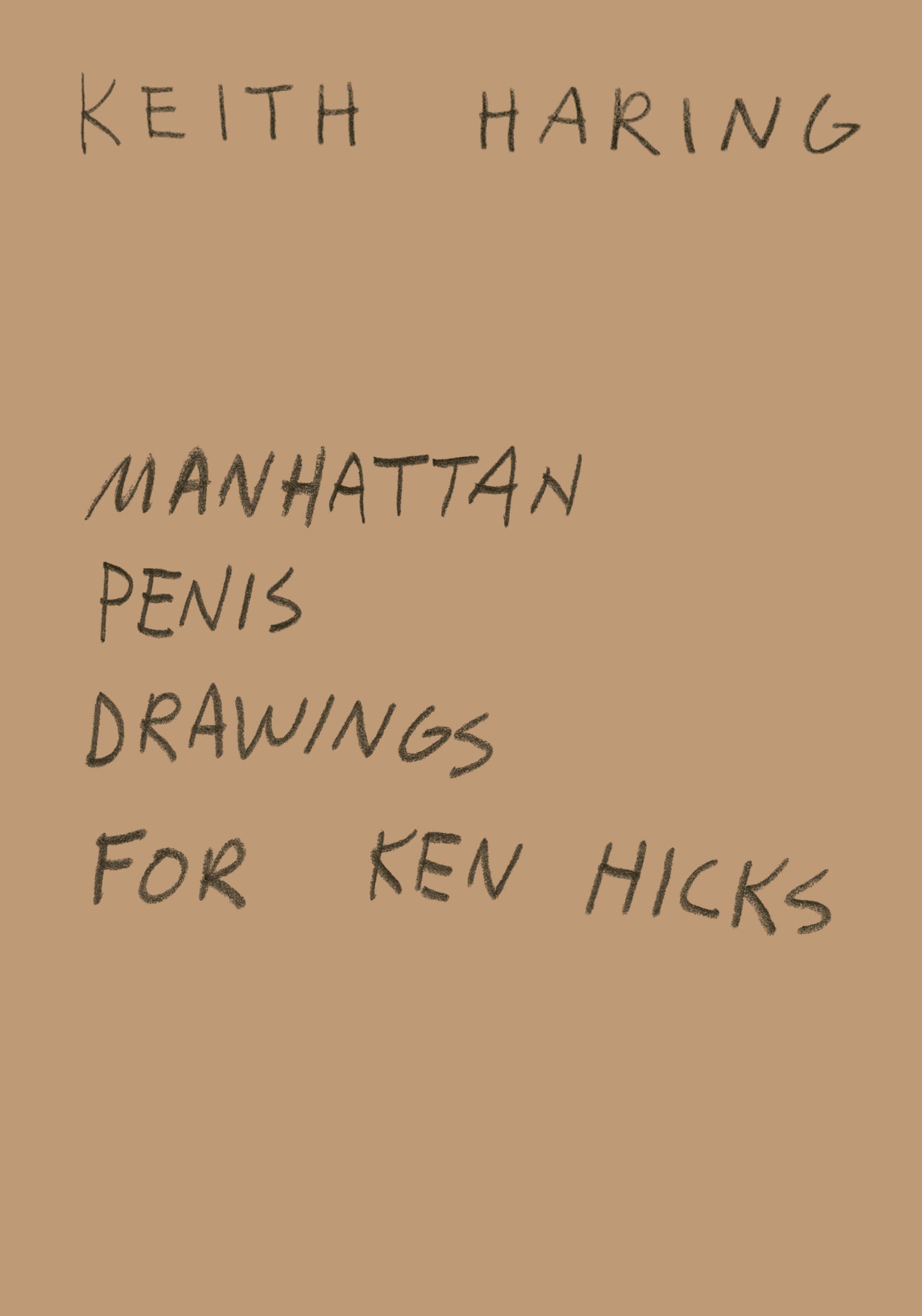 Keith Haring - Manhattan Penis Drawings for Ken Hicks