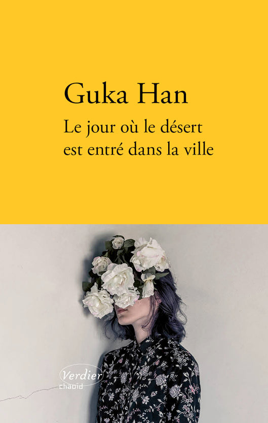 Guka Han - Le jour où le désert est entré dans la ville