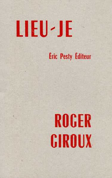 Roger Giroux - Lieu-Je