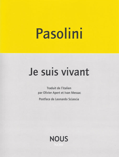 Pier Paolo Pasolini - Je suis vivant