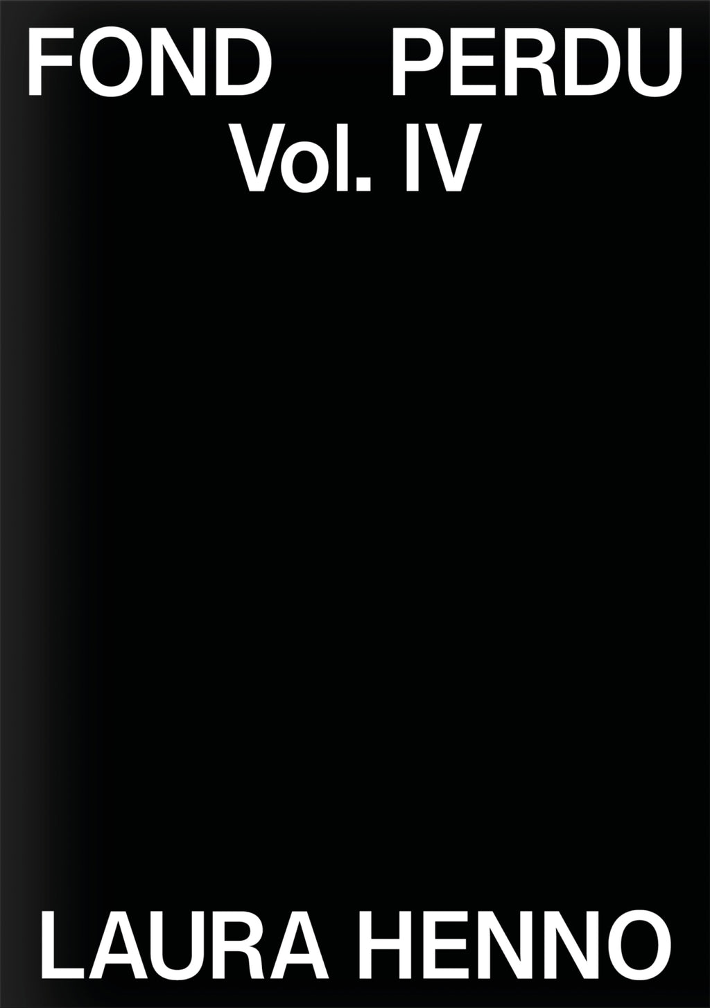 Fond Perdu - Vol. IV - Laura Henno