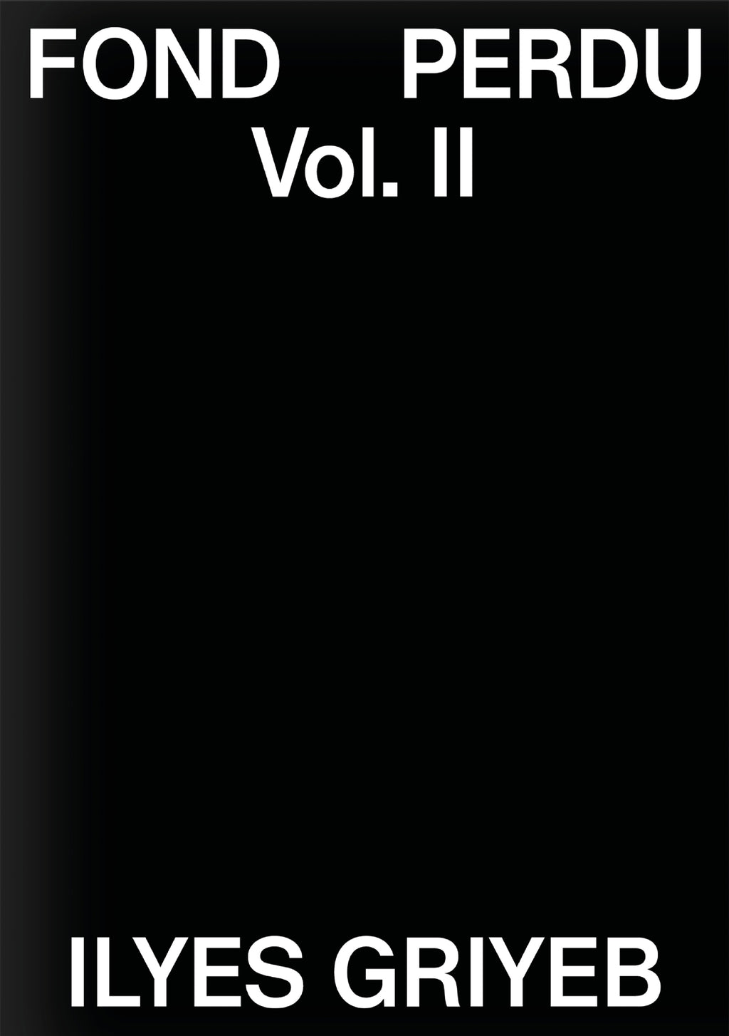Fond Perdu - Vol. II - Ilyes Griyeb