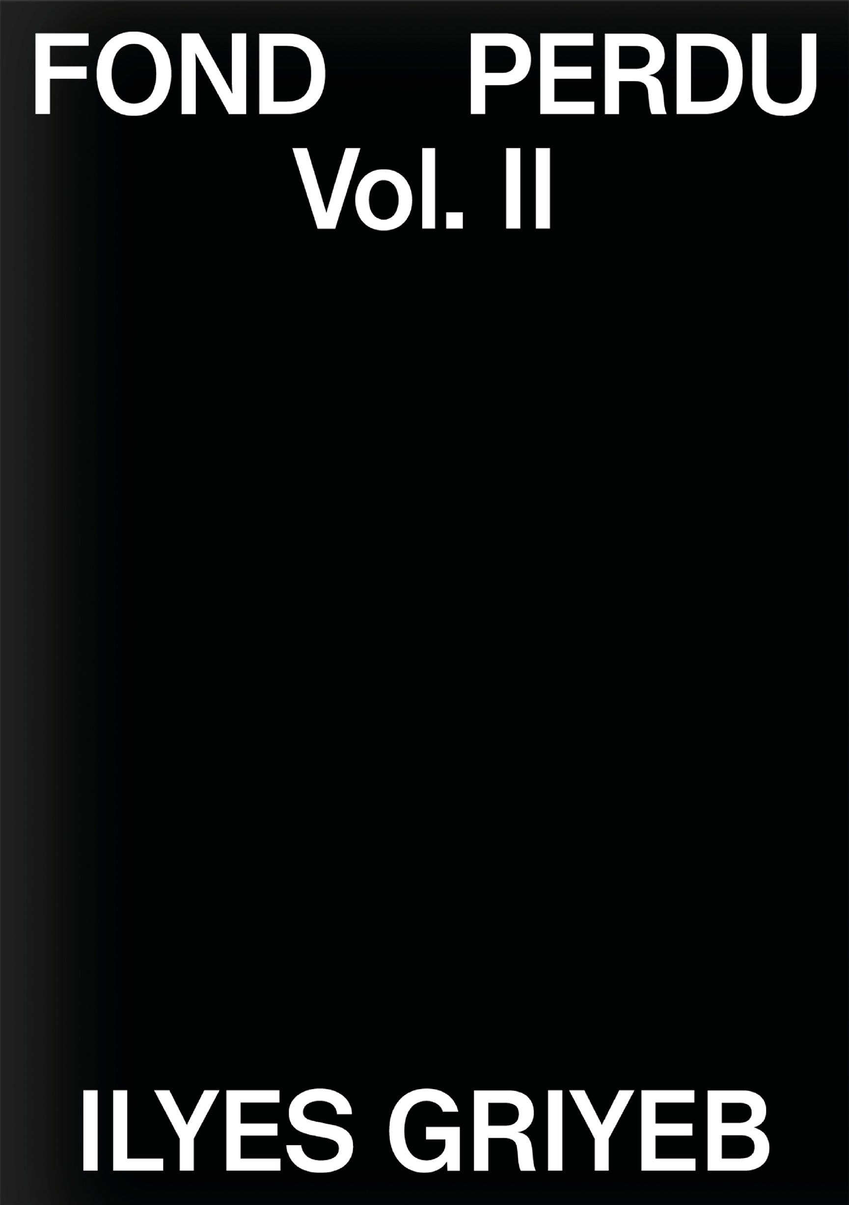 Fond Perdu - Vol. II - Ilyes Griyeb