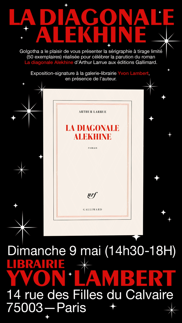 Arthur Larrue - La diagonale Alekhine