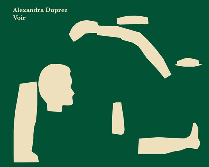Alexandra Duprez - Voir et Imaginer