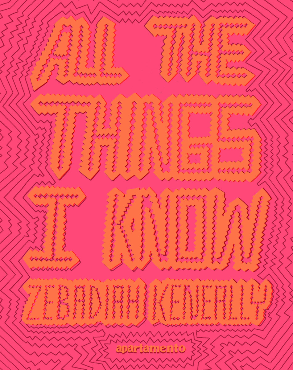 Zebadiah Keneally - All the Things I Know
