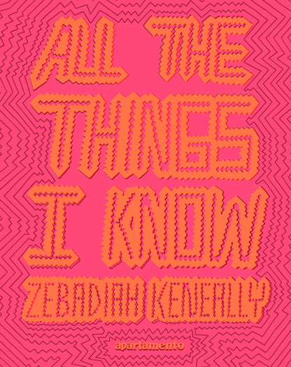 Zebadiah Keneally - All the Things I Know